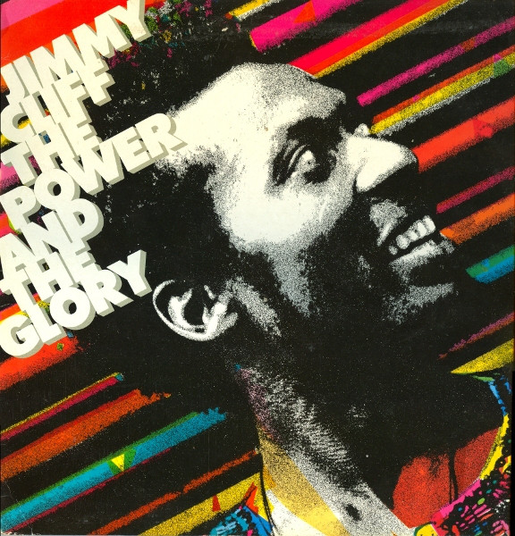 JIMMY CLIFF - THE POWER AND THE GLORY